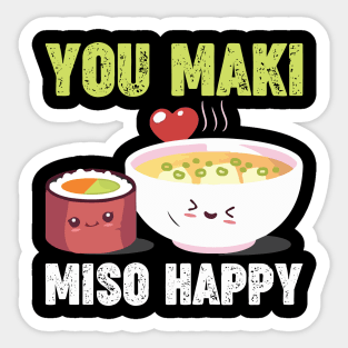 You Maki Miso Happy - Sushi Sticker